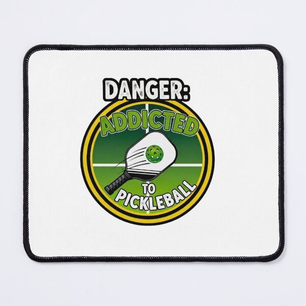 Item preview, Danger: Addicted to Pickleball designed and sold by FitEnvy.