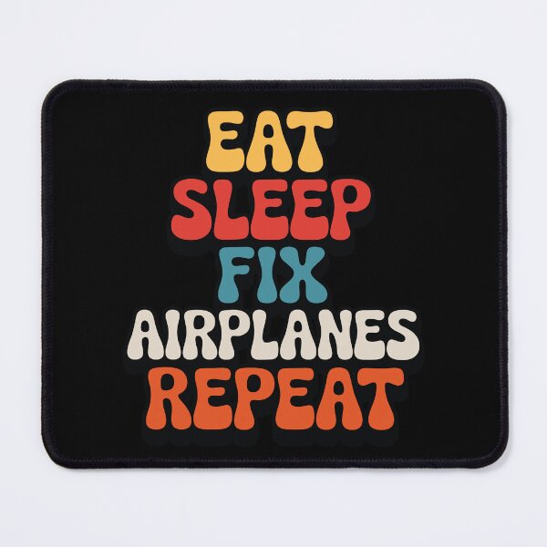 Item preview, Eat Sleep Fix Airplanes Repeat Aviation Mechanic designed and sold by tmerchtrends.