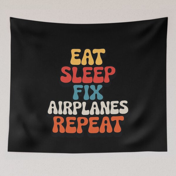 Item preview, Eat Sleep Fix Airplanes Repeat Aviation Mechanic designed and sold by tmerchtrends.