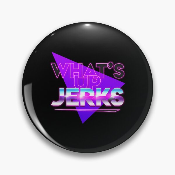 Item preview, What'S Up Jerks designed and sold by Amaliacalip21.