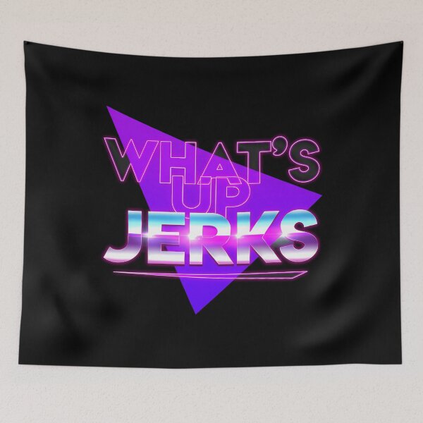 Item preview, What'S Up Jerks designed and sold by Amaliacalip21.
