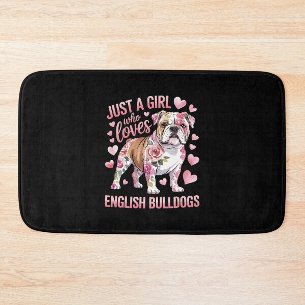 Item preview, English Bulldog Just A Girl Who Loves Dog Flower Floral3  designed and sold by MathisBellanger.