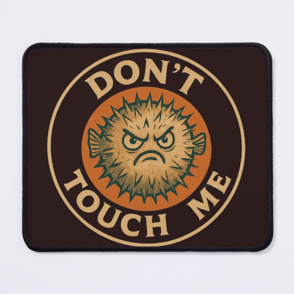 Item preview, Don't Touch Me Puffer fish designed and sold by Planetporridge.