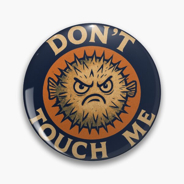 Item preview, Don't Touch Me Pufferfish Artwork designed and sold by Planetporridge.