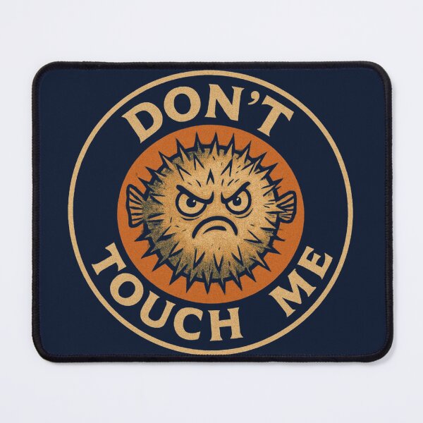 Item preview, Don't Touch Me Pufferfish Artwork designed and sold by Planetporridge.