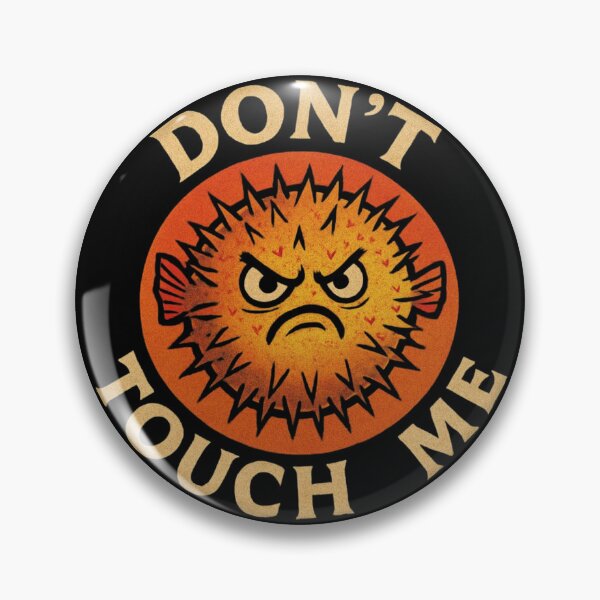 Item preview, Don't Touch Me Pufferfish Art designed and sold by Planetporridge.