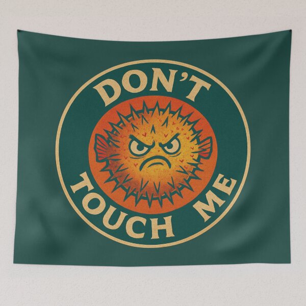 Item preview, Don't Touch Me Pufferfish Design designed and sold by Planetporridge.