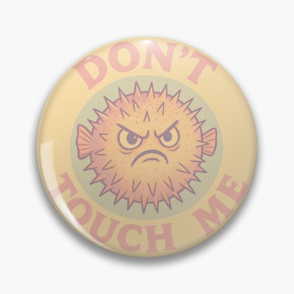 Item preview, Don't Touch Me Pufferfish designed and sold by Planetporridge.