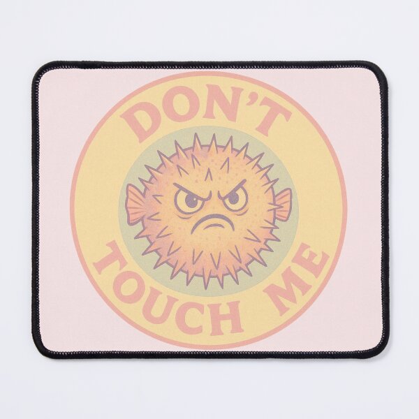 Item preview, Don't Touch Me Pufferfish designed and sold by Planetporridge.