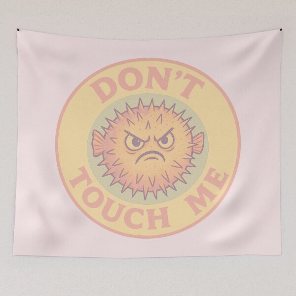 Item preview, Don't Touch Me Pufferfish designed and sold by Planetporridge.