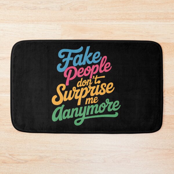 Item preview, Fake people don't surprise me anymore designed and sold by nimmitrends.