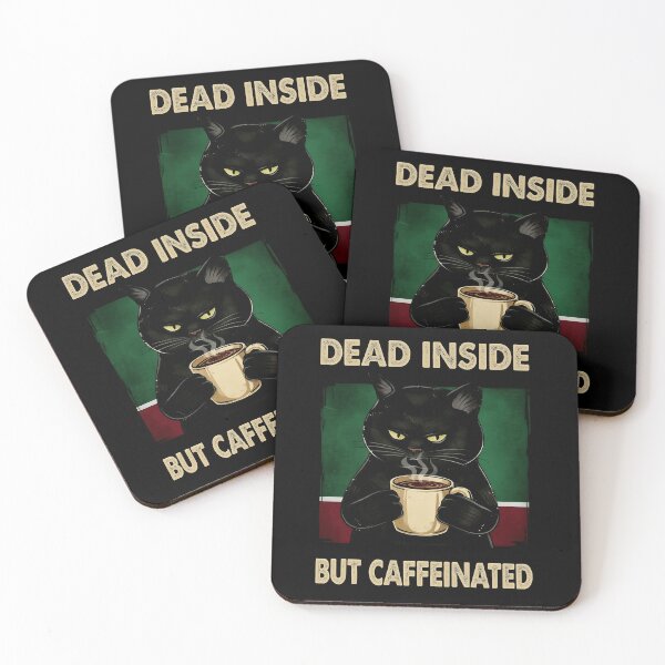 Item preview, Feeling Dead Inside But I Like Staying Caffeinated Enough To Function designed and sold by HumansStuck12.