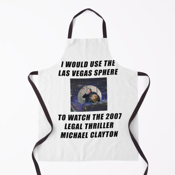 Item preview, I Would Use the Las Vegas Sphere to Watch the 2007 Legal Thriller Michael Clayton designed and sold by disastercake.