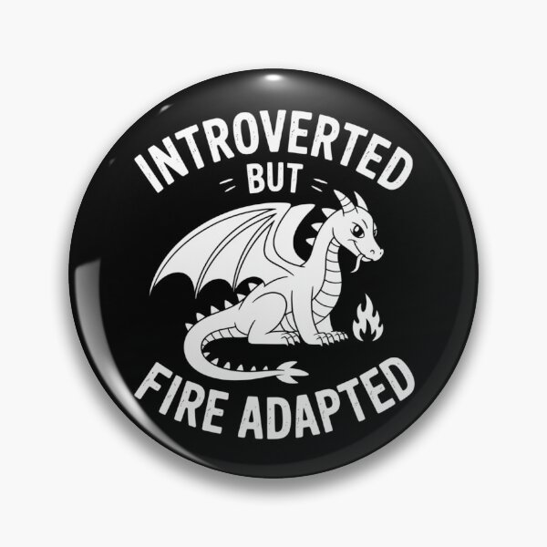Item preview, Introverted But Fire Adapted designed and sold by theartfulaspie.