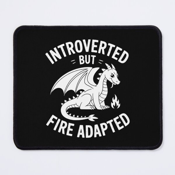 Item preview, Introverted But Fire Adapted designed and sold by theartfulaspie.