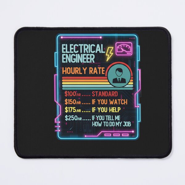 Item preview, Electrical Engineer Hourly Rate Job Humor designed and sold by hexenor.