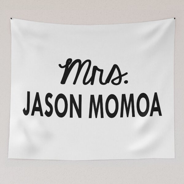 Item preview, Mrs Jason Momoa Miss designed and sold by Sasya.