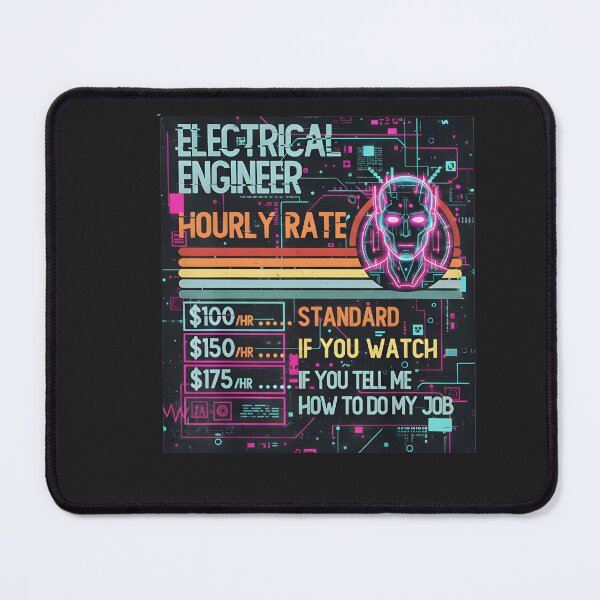 Item preview, Electrical Engineer Hourly Rate Job Humor designed and sold by hexenor.