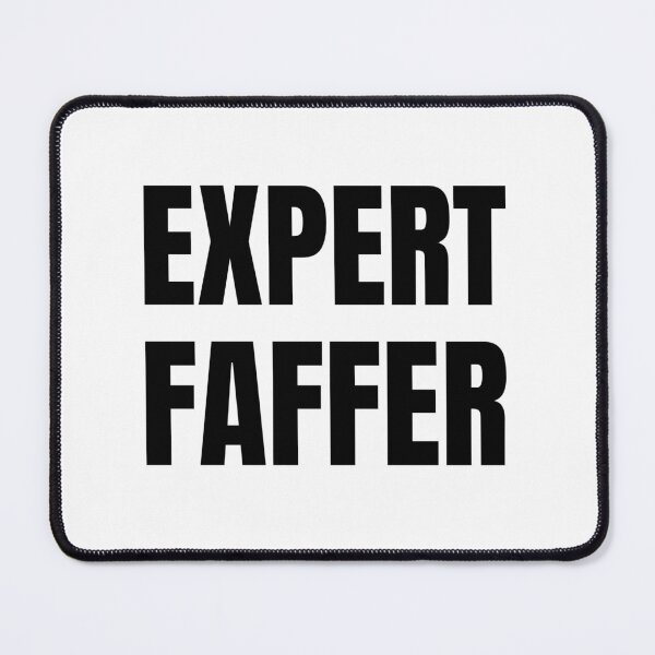 Item preview,  Expert Faffer – Funny British Slang Minimalist Text Design designed and sold by TalkTee Me.