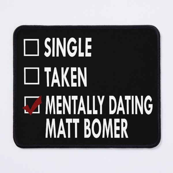 Item preview, Mentally dating Matt Bomer designed and sold by Sasya.