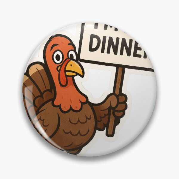 Item preview, Turkey holding a sign: “I’m Not Dinner!” designed and sold by STICKERS FOR SALE NOW.