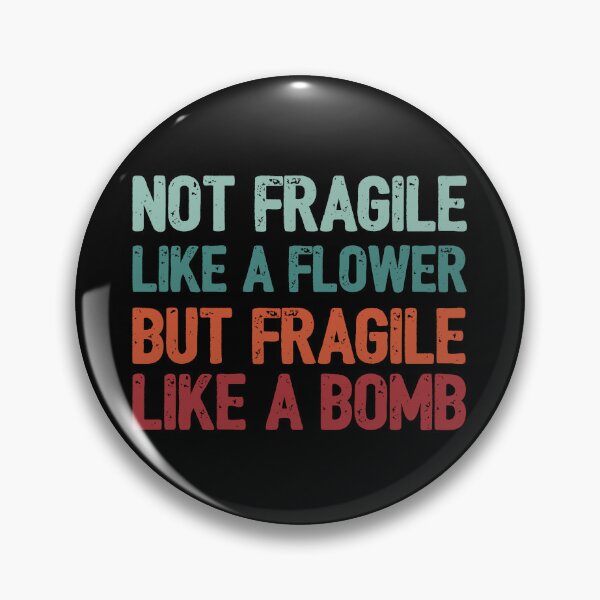 Item preview, Fragile Like a Bomb designed and sold by Tailfish.