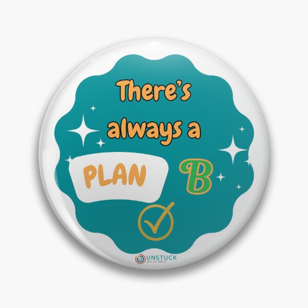 Item preview, Unstuck Sticker - There's Always a Plan B designed and sold by Unstuck and On Target!.