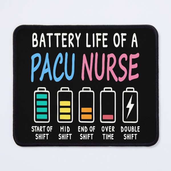 Item preview, Battery life of a PACU nurse levels humor designed and sold by HandicraftArt.