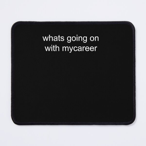 Item preview, What Going On with My Career designed and sold by Sendowart.