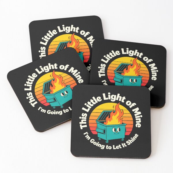 Item preview, This Little Light Of Mine I'm Gonna Let It Shine Dumpster Fire Response Team Glitter Mayhem designed and sold by SkeletonsDanger.