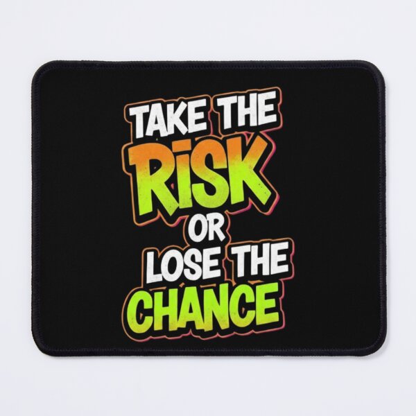 Item preview, Take The Risk or Lose The Chance - Bold Motivational designed and sold by DraftNDreamShop.