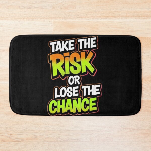 Item preview, Take The Risk or Lose The Chance - Bold Motivational designed and sold by DraftNDreamShop.