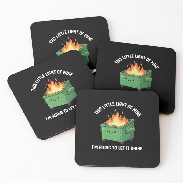 Item preview, This Little Light Of Mine I'm Gonna Let It Shine Dumpster Fire Response Team Adorable Havoc designed and sold by SkeletonsDanger.