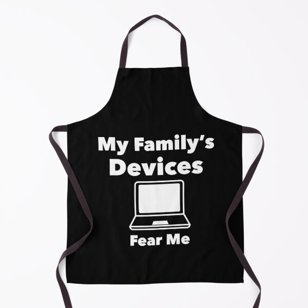 Item preview, My Family’s Devices Fear Me, Funny Technical Support humor FamilyTech Nerdy tech designed and sold by adjamine.