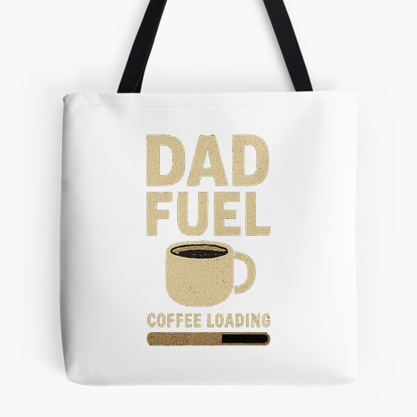 Item preview, DAD FUEL COFFEE LOADING designed and sold by ristinewet.