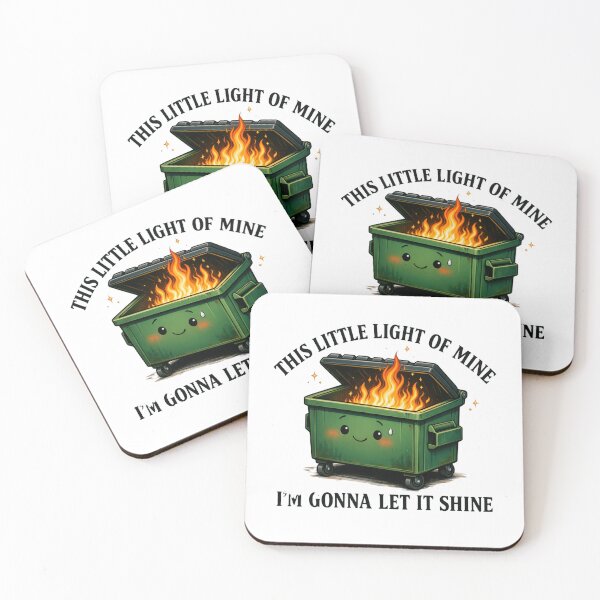 Item preview, This Little Light Of Mine I'm Gonna Let It Shine Dumpster Fire Response Team Moody Chaos designed and sold by SkeletonsDanger.