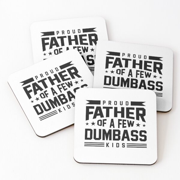 Item preview, Proud Father of a Few Dumbass Kids – Funny Dad Humor Design designed and sold by Inkspire House.