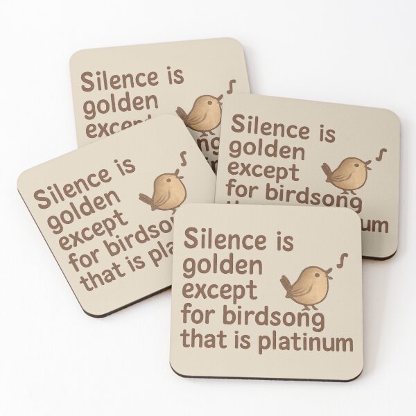 Item preview, Silence Is Golden Birdsong Is Platinum designed and sold by ChirpInc.