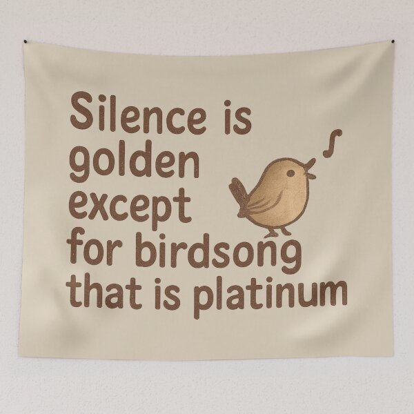 Item preview, Silence Is Golden Birdsong Is Platinum designed and sold by ChirpInc.
