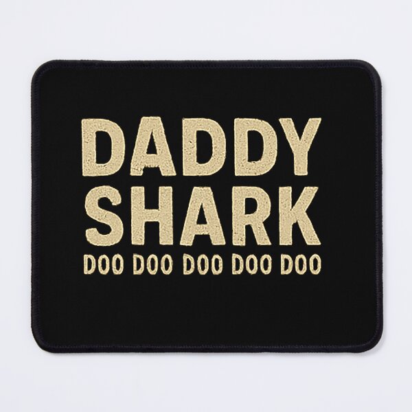 Item preview, DADDY SHARK DOO designed and sold by radleydunn84.