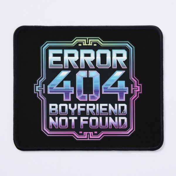 Item preview, Error 404 Boyfriend Not Found Holo Y2K Cyber Funny designed and sold by WeranovDesign.