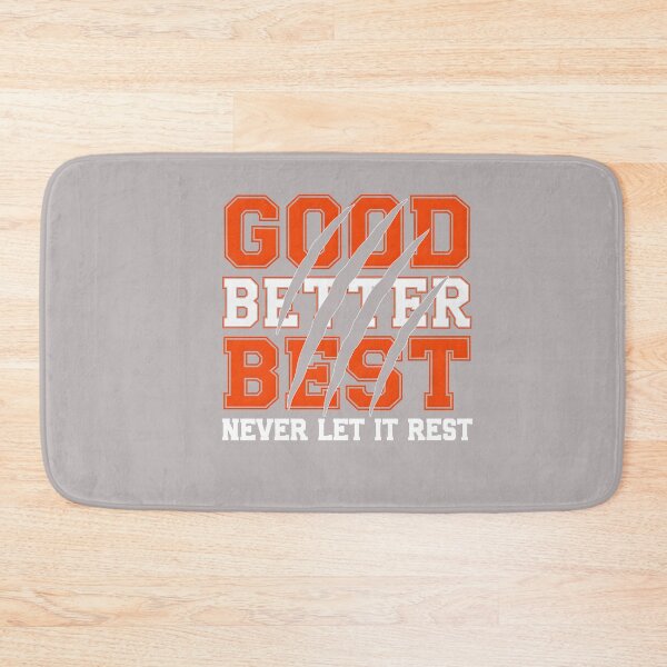 Item preview, Good Better Best Never Let It Rest Motivation Bear Claws designed and sold by mjohnson9.