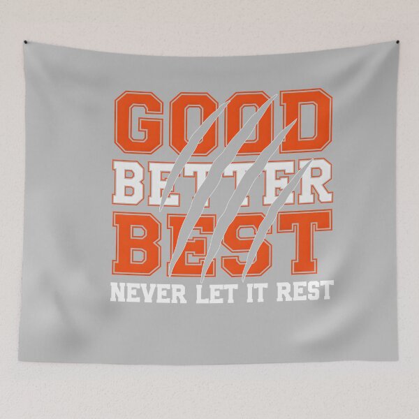 Item preview, Good Better Best Never Let It Rest Motivation Bear Claws designed and sold by mjohnson9.