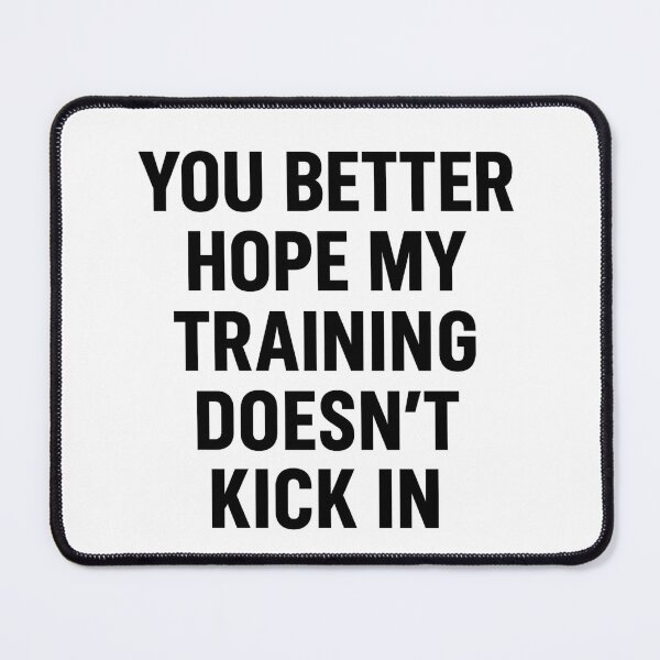 Item preview, Hope My Training Doesn't Kick In - Black Ink designed and sold by ThoughtsInTheOpen.