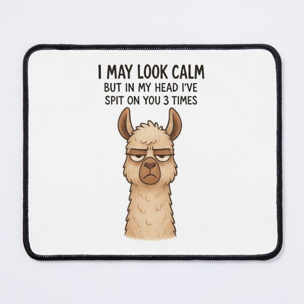 Item preview, Funny Llama - I May Look Calm But in My Head I’ve Spit on You 3 Times designed and sold by msmeylin.