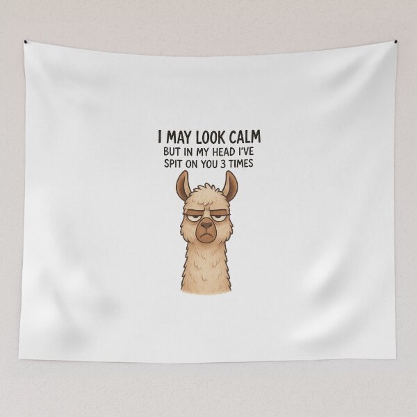 Item preview, Funny Llama - I May Look Calm But in My Head I’ve Spit on You 3 Times designed and sold by msmeylin.
