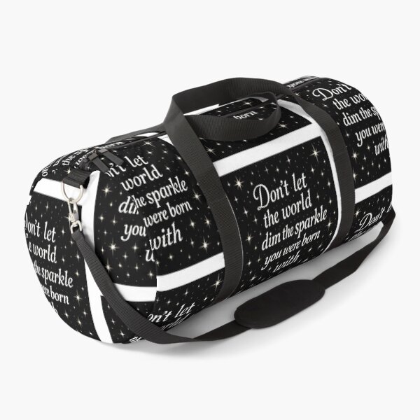 Item preview, don't let the world dim the sparkle you were born with  designed and sold by ocd_Jessica.