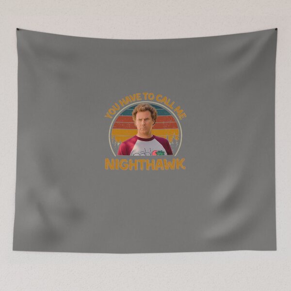 Item preview, STEP BROTHERS YOU HAVE TO CALL ME NIGHTHAWK BRENNAN HUFF T-SHIRT designed and sold by KloeHealeyd.