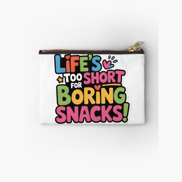 Item preview, Life’s Too Short for Boring Snacks – Funny Quote Sticker designed and sold by SoftyDesigns.
