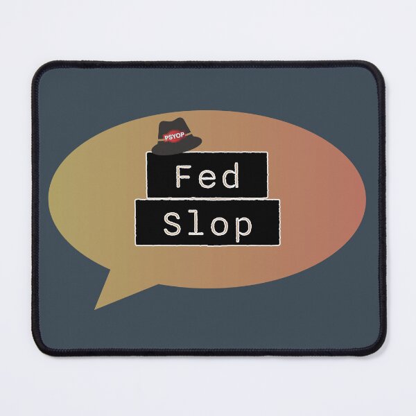 Item preview, Fed Slop Psyop Meme - Internet Culture Satire - Mango Talk Bubble - Charcoal edition designed and sold by Miss Cutie Designs.